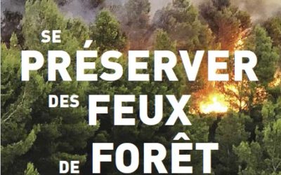 Tous les bons conseils face aux risques des feux de forêts