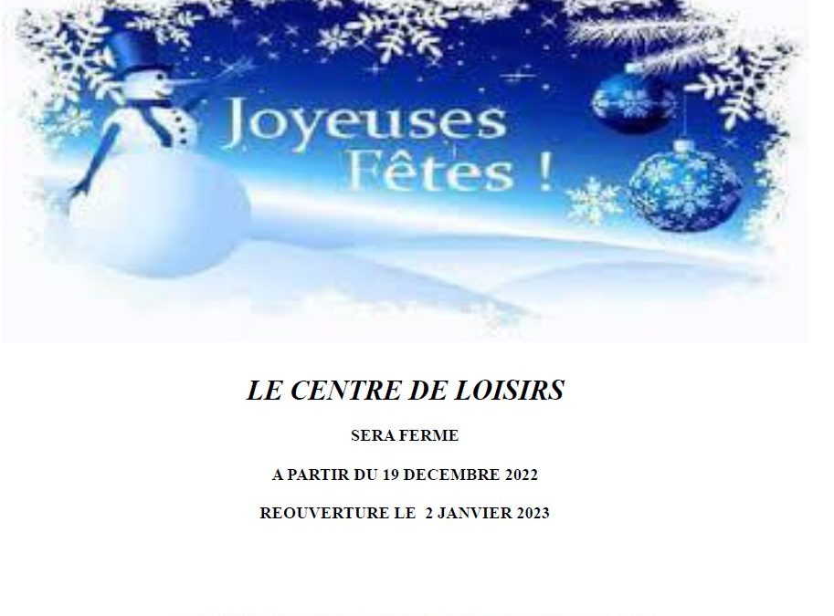 Fermeture du centre de loisirs du 19 décembre au 2 janvier