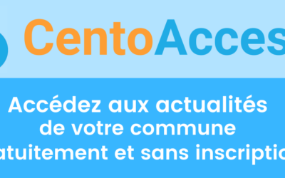 Nouveau CentoAccess : suivez l’actualité du panneau d’affichage lumineux de la commune sur votre smartphone